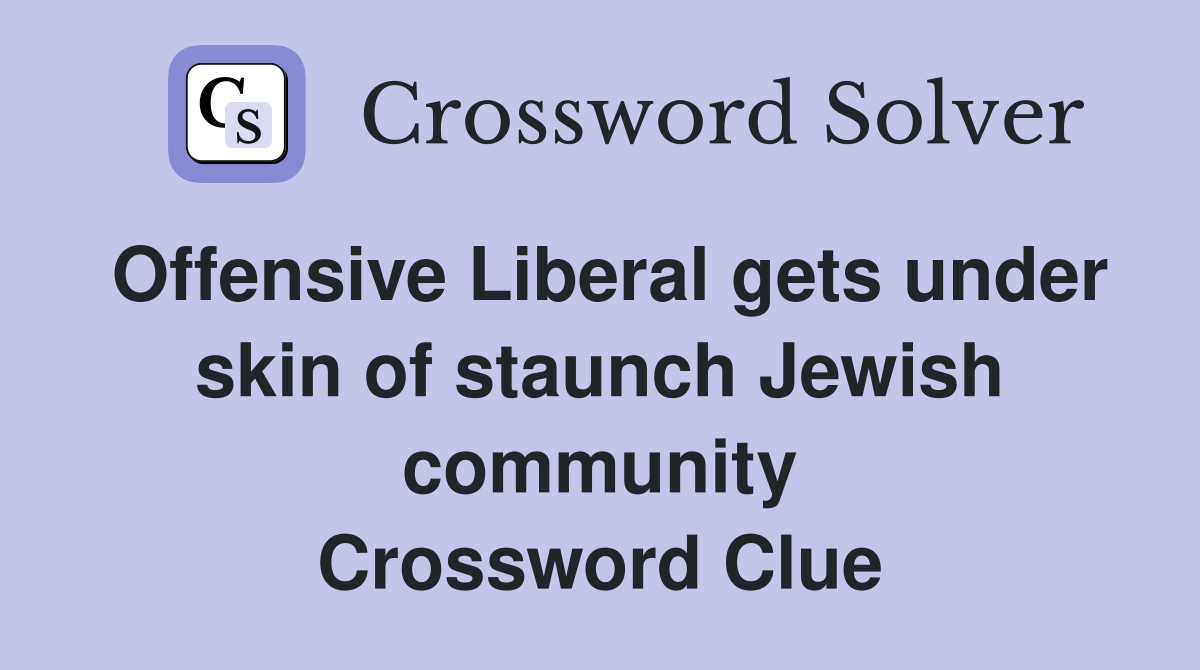 Offensive Liberal gets under skin of staunch Jewish community